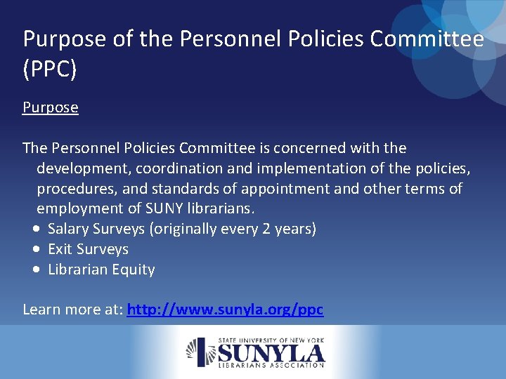 Purpose of the Personnel Policies Committee (PPC) Purpose The Personnel Policies Committee is concerned