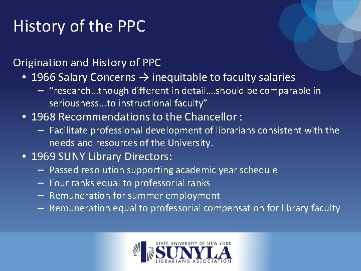 History of the PPC Origination and History of PPC • 1966 Salary Concerns →