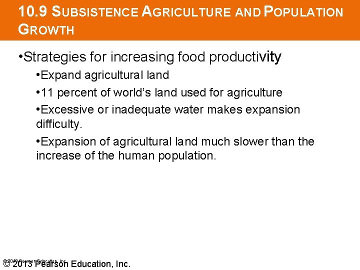 10. 9 SUBSISTENCE AGRICULTURE AND POPULATION GROWTH • Strategies for increasing food productivity •