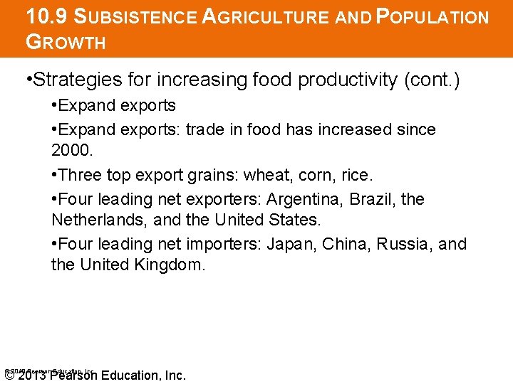 10. 9 SUBSISTENCE AGRICULTURE AND POPULATION GROWTH • Strategies for increasing food productivity (cont.