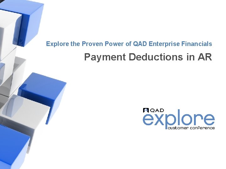 Explore the Proven Power of QAD Enterprise Financials Payment Deductions in AR | Building
