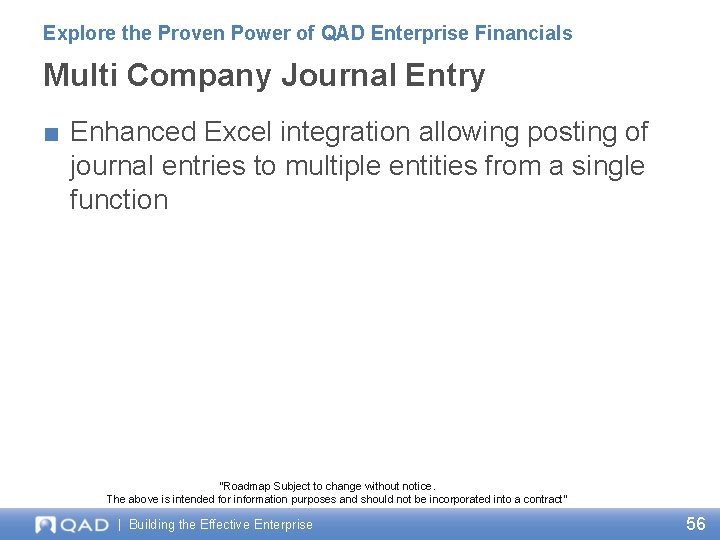 Explore the Proven Power of QAD Enterprise Financials Multi Company Journal Entry ■ Enhanced