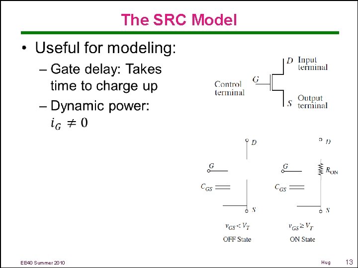 The SRC Model EE 40 Summer 2010 Hug 13 