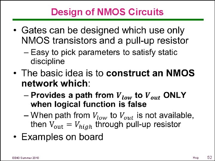 Design of NMOS Circuits • EE 40 Summer 2010 Hug 52 