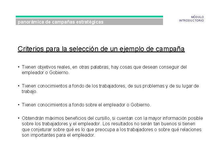 panorámica de campañas estratégicas MÓDULO INTRODUCTORIO Criterios para la selección de un ejemplo de