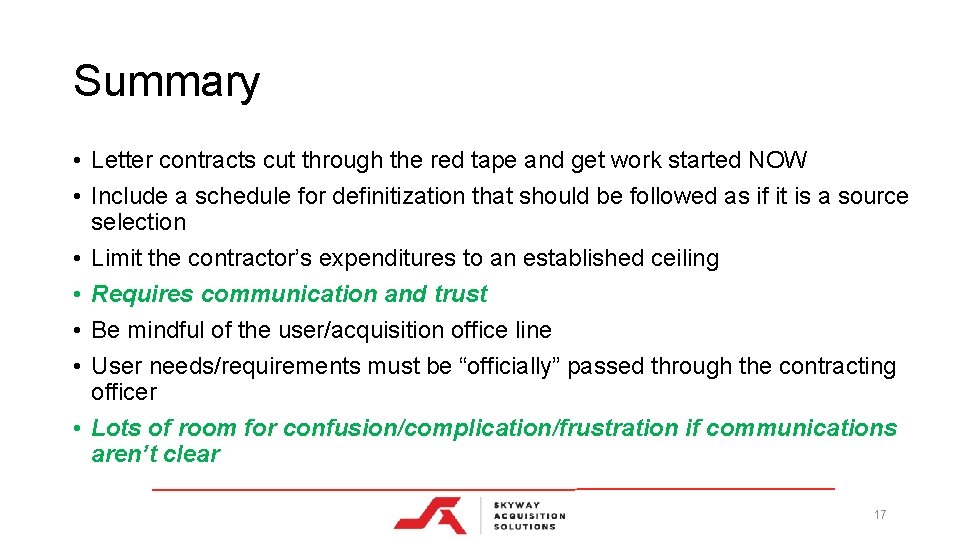 Summary • Letter contracts cut through the red tape and get work started NOW Summary • Letter contracts cut through the red tape and get work started NOW