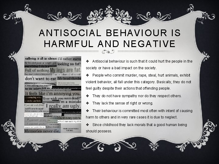 A NTIS OCIAL BEHAVIOUR I S HAR MF UL AND NEGAT IVE v Antisocial