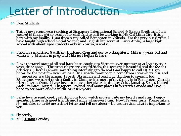 Letter of Introduction Dear Students: This is my second year teaching at Singapore International