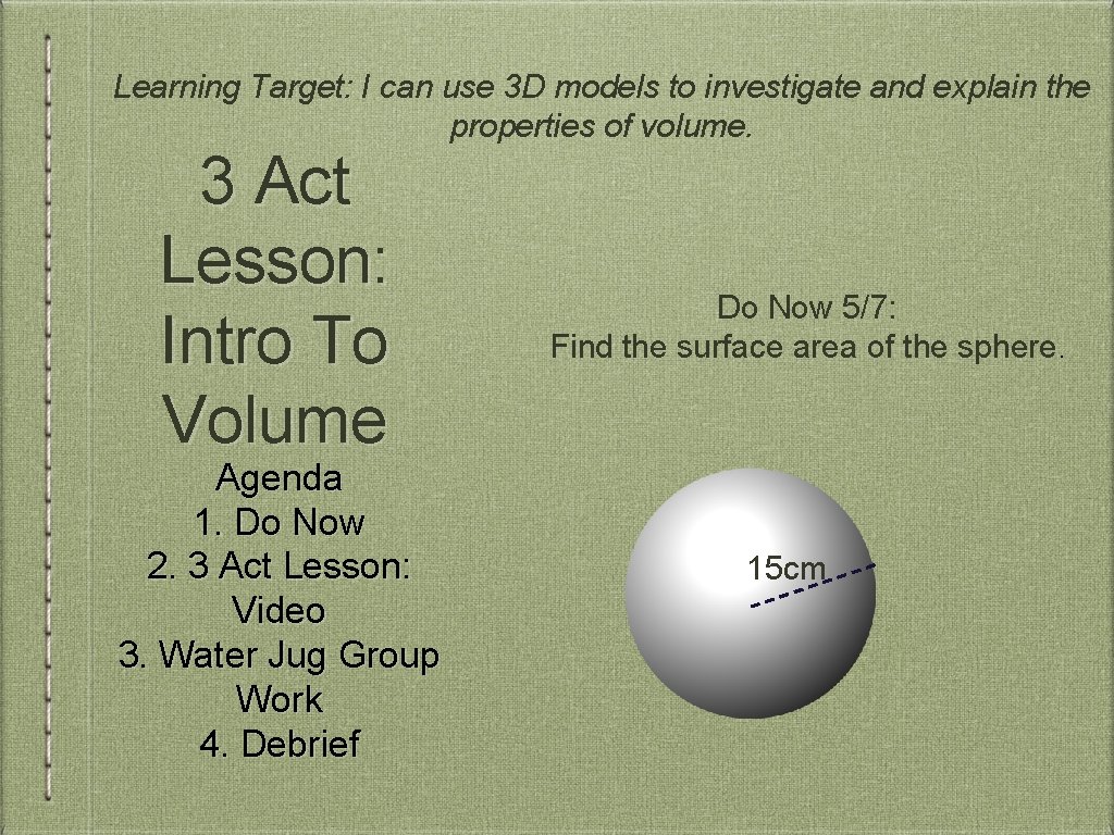 Learning Target: I can use 3 D models to investigate and explain the properties