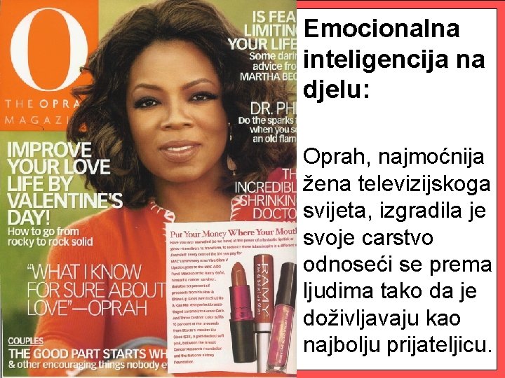 Emocionalna inteligencija na djelu: Oprah, najmoćnija žena televizijskoga svijeta, izgradila je svoje carstvo odnoseći