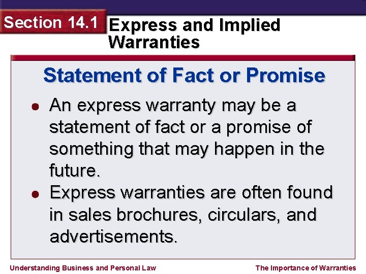 Section 14. 1 Express and Implied Warranties Statement of Fact or Promise An express