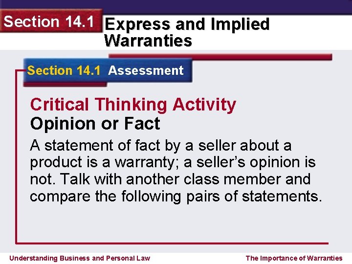 Section 14. 1 Express and Implied Warranties Section 14. 1 Assessment Critical Thinking Activity