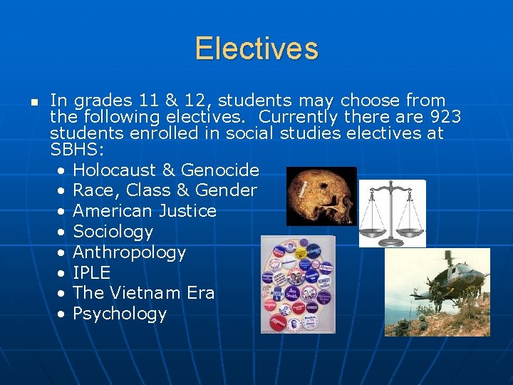 Electives n In grades 11 & 12, students may choose from the following electives.