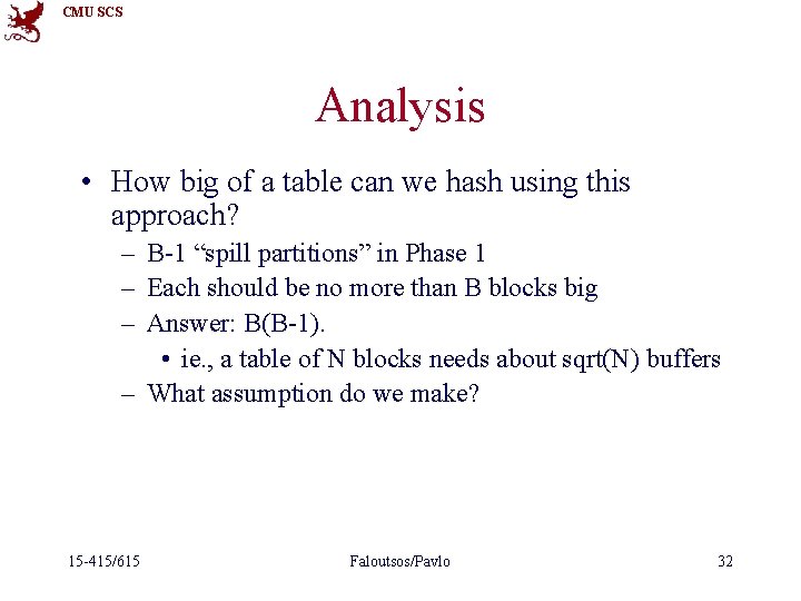 CMU SCS Analysis • How big of a table can we hash using this