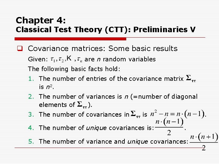 Chapter 4: Classical Test Theory (CTT): Preliminaries V q Covariance matrices: Some basic results