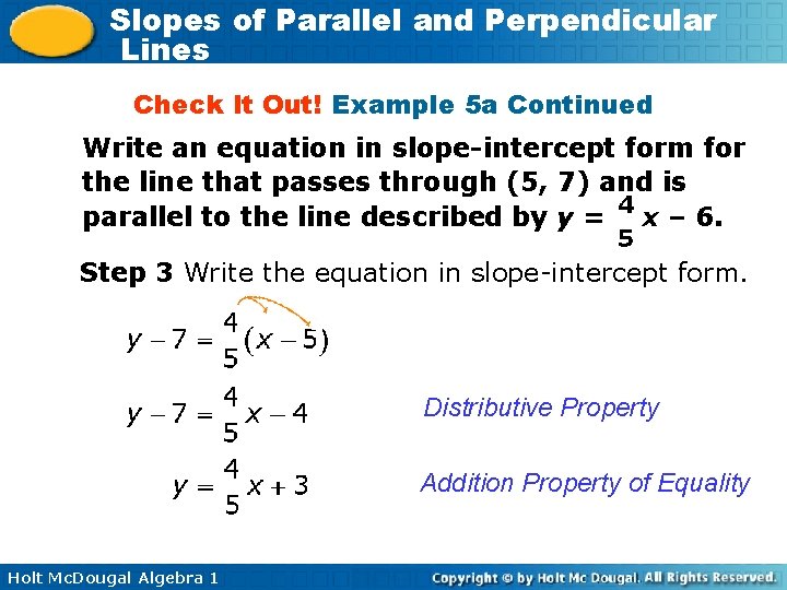 Slopes of Parallel and Perpendicular Lines Check It Out! Example 5 a Continued Write
