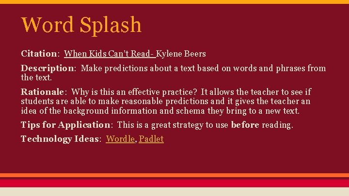 Word Splash Citation: When Kids Can’t Read- Kylene Beers Description: Make predictions about a