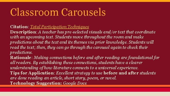 Classroom Carousels Citation: Total Participation Techniques Description: A teacher has pre-selected visuals and/or text