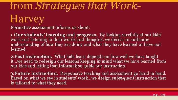 from Strategies that Work. Harvey Formative assessment informs us about: 1. Our students’ learning