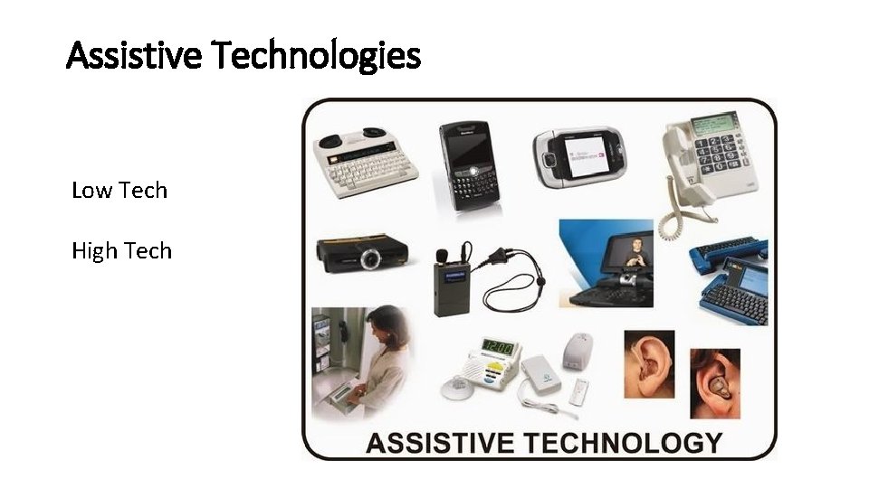 Assistive Technologies Low Tech High Tech 