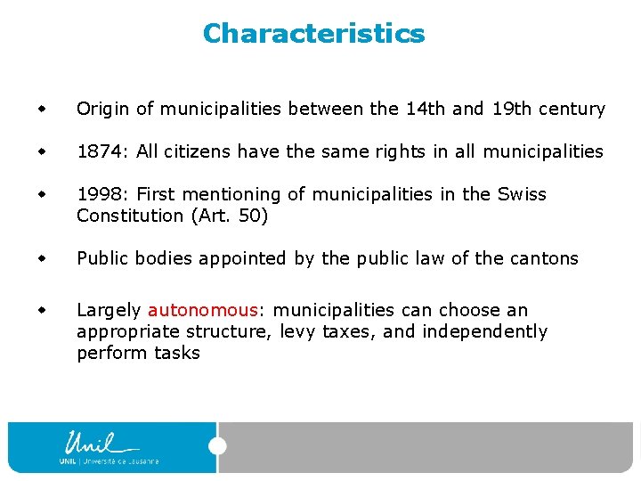 Characteristics w Origin of municipalities between the 14 th and 19 th century w