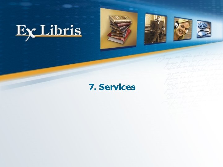 7. Services 