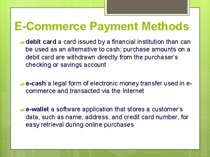 E-Commerce Payment Methods debit card a card issued by a financial institution than can