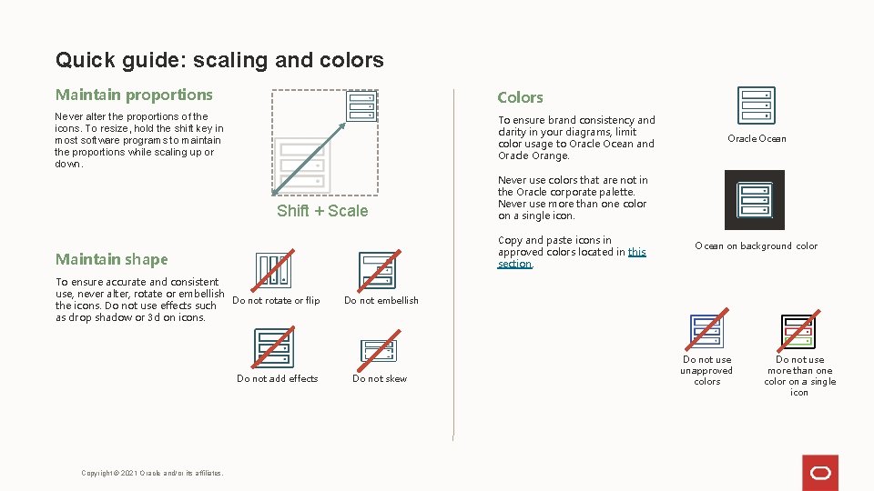 Quick guide: scaling and colors Maintain proportions Colors Never alter the proportions of the