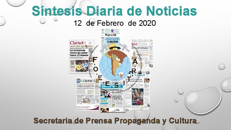 Síntesis Diaria de Noticias 12 de Febrero de 2020 Secretaria de Prensa Propaganda y