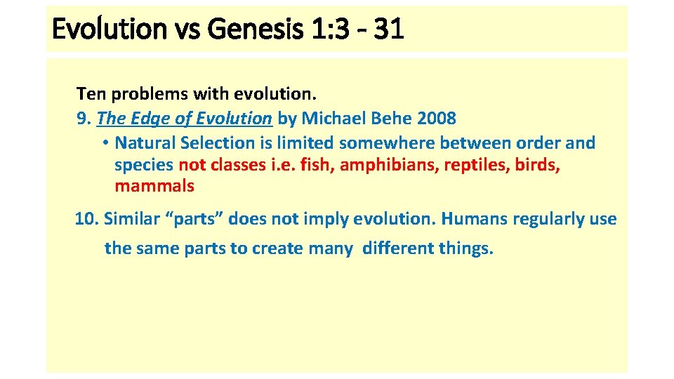 Evolution vs Genesis 1: 3 - 31 Ten problems with evolution. 9. The Edge