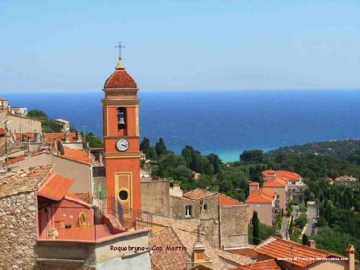 Roquebrune- Cap Martin courtesy of Provence Méditerranée. com 