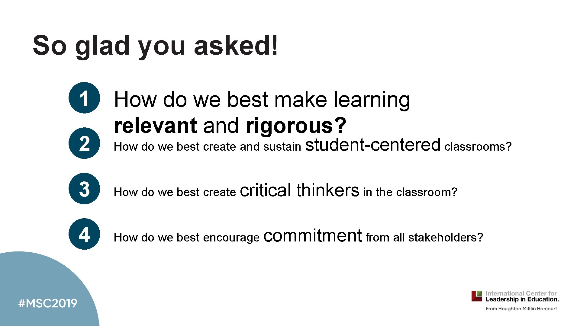 So glad you asked! 1 2 How do we best make learning relevant and