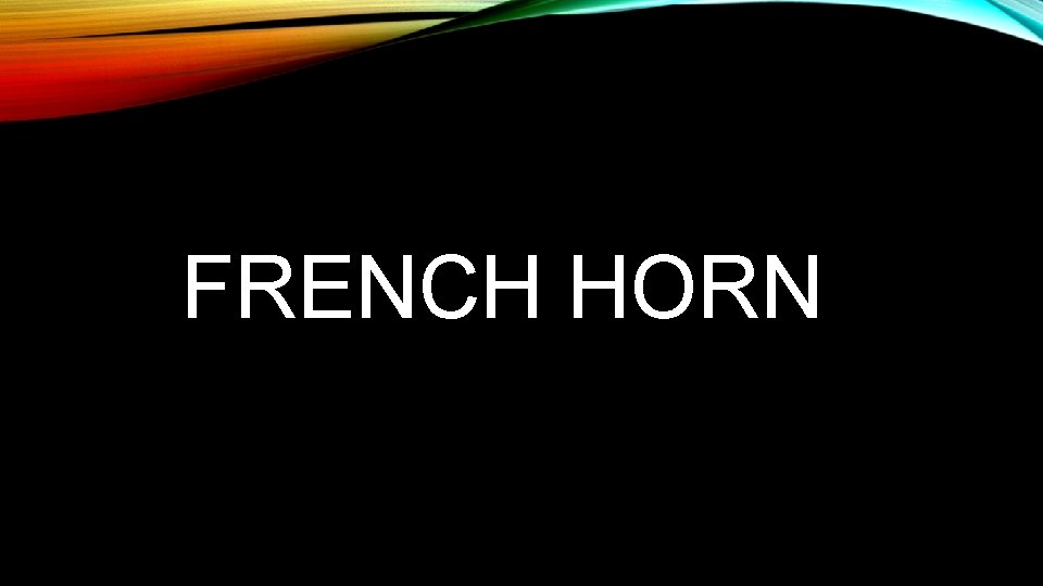 FRENCH HORN 