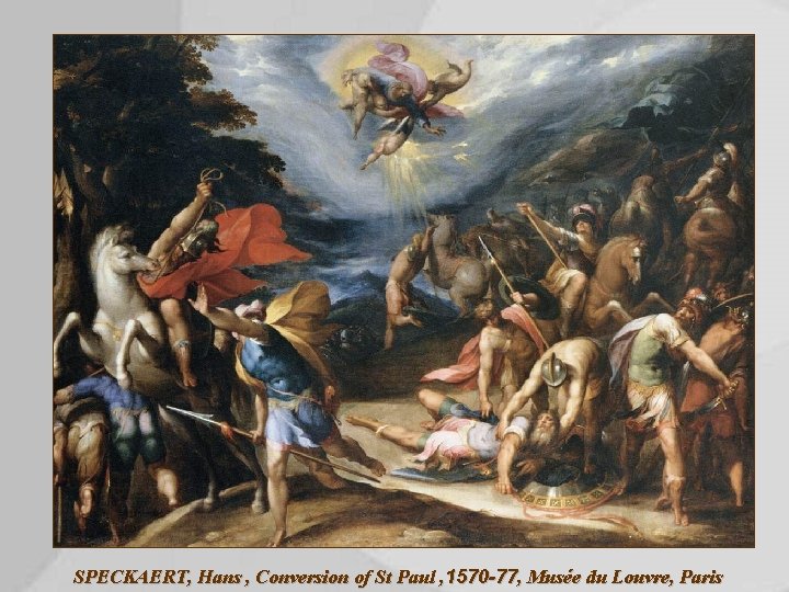 SPECKAERT, Hans , Conversion of St Paul , 1570 -77, Musée du Louvre, Paris