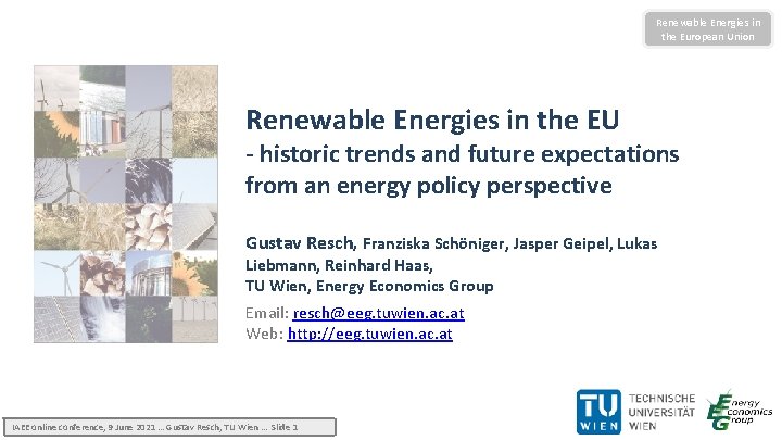 Renewable Energies in the European Union Renewable Energies in the EU - historic trends