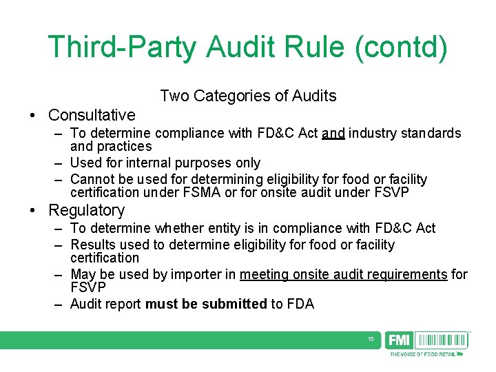 Third-Party Audit Rule (contd) Two Categories of Audits • Consultative – To determine compliance