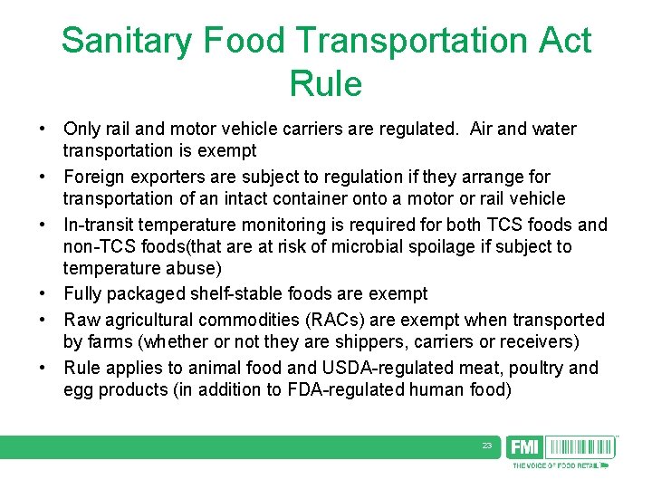 Sanitary Food Transportation Act Rule • Only rail and motor vehicle carriers are regulated.