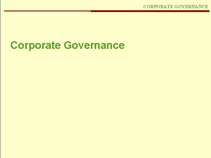 CORPORATE GOVERNANCE Corporate Governance 