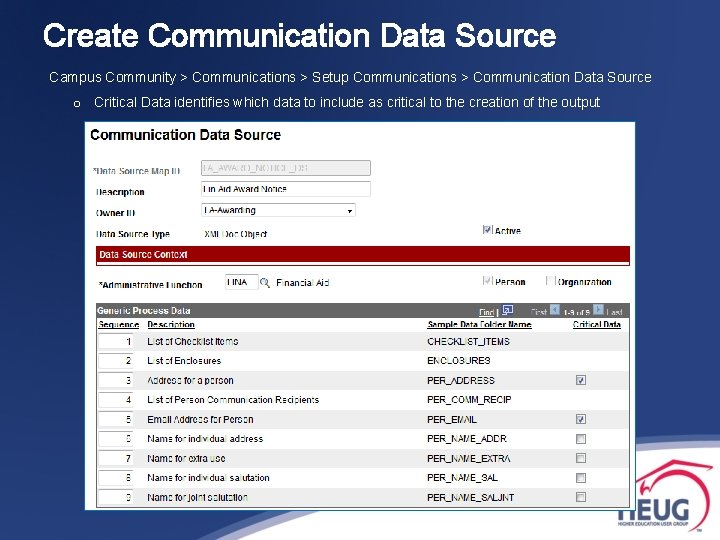 Create Communication Data Source Campus Community > Communications > Setup Communications > Communication Data