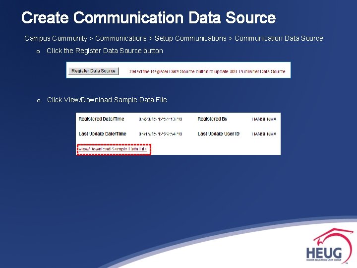 Create Communication Data Source Campus Community > Communications > Setup Communications > Communication Data