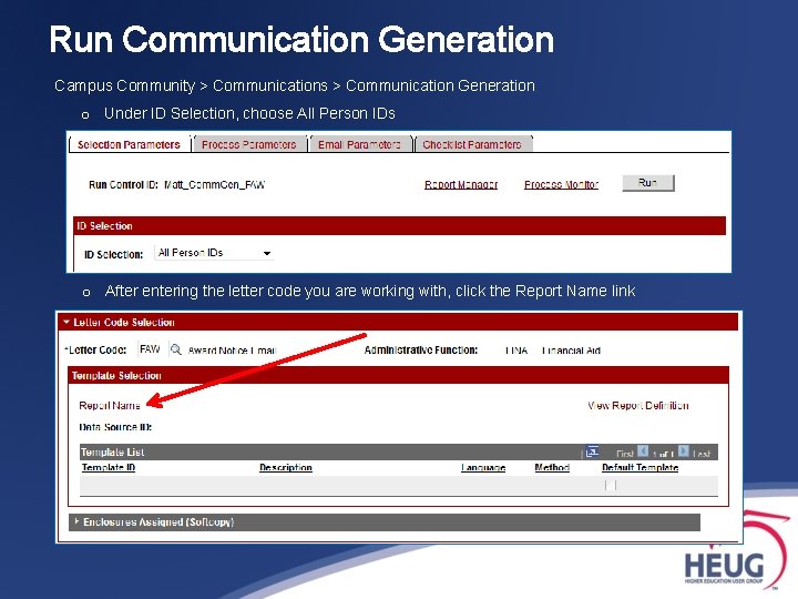 Run Communication Generation Campus Community > Communications > Communication Generation o Under ID Selection,