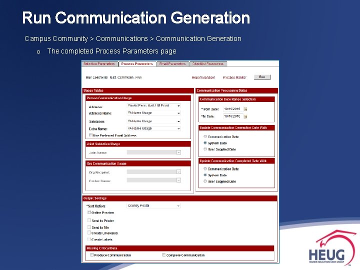 Run Communication Generation Campus Community > Communications > Communication Generation o The completed Process