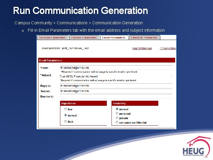 Run Communication Generation Campus Community > Communications > Communication Generation o Fill in Email