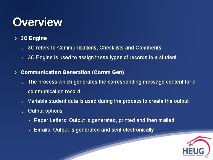 Overview Ø Ø 3 C Engine o 3 C refers to Communications, Checklists and