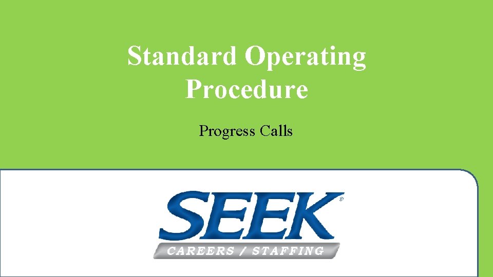 Standard Operating Procedure Progress Calls 