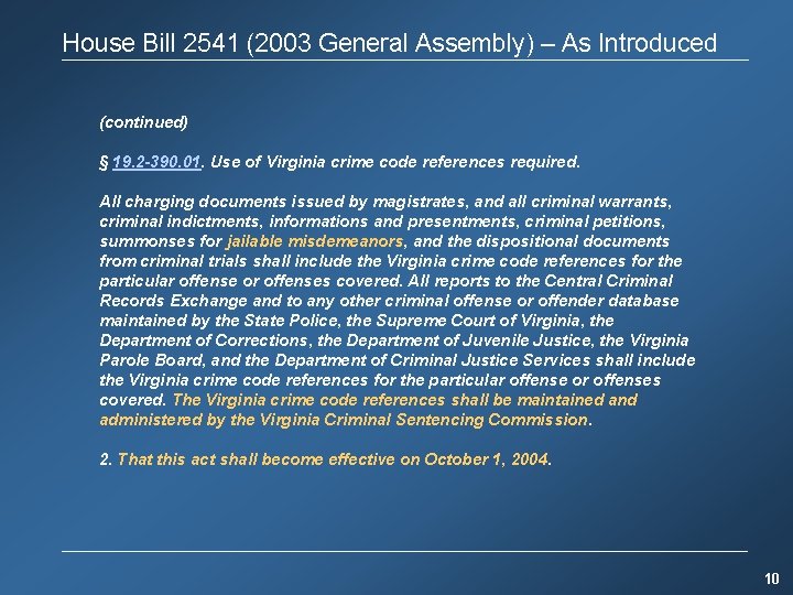House Bill 2541 (2003 General Assembly) – As Introduced (continued) § 19. 2 -390.