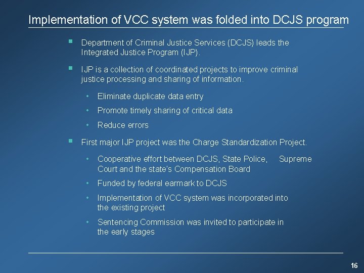 Implementation of VCC system was folded into DCJS program § Department of Criminal Justice