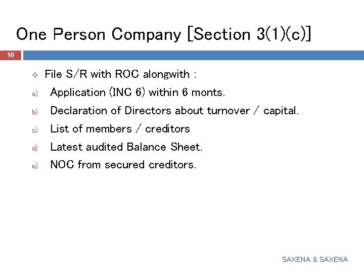 One Person Company [Section 3(1)(c)] 10 v a) b) c) d) e) File S/R