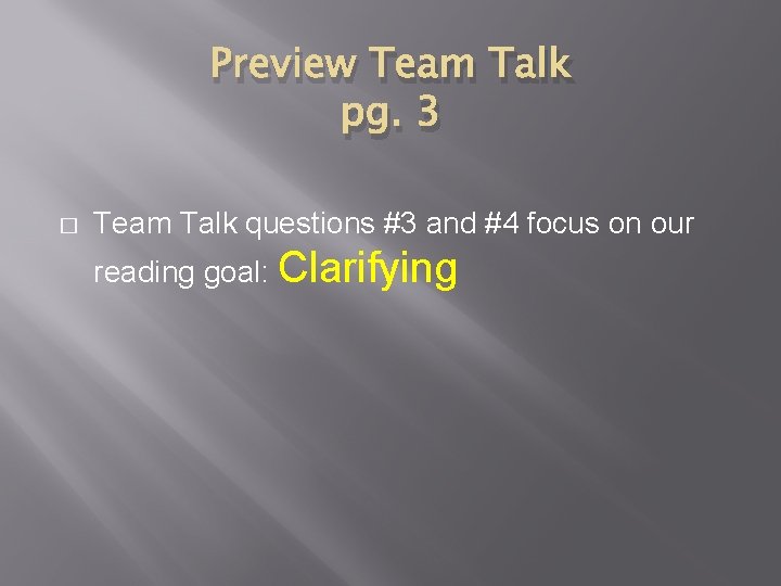 Preview Team Talk pg. 3 � Team Talk questions #3 and #4 focus on