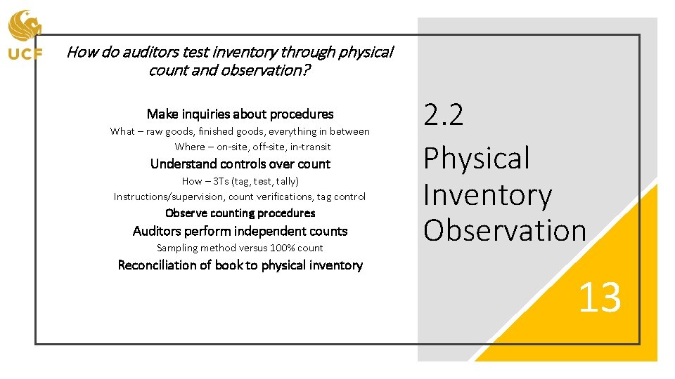 How do auditors test inventory through physical count and observation? Make inquiries about procedures